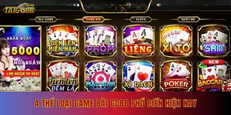 4 thể loại game bài Go88 phổ biến hiện nay