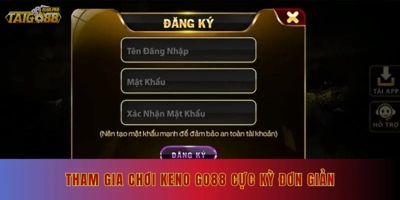 Tham gia chơi Keno Go88 cực kỳ đơn giản