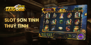 Slot Sơn Tinh Thủy Tinh Go88 - Trải Nghiệm Game Slot Mới Nhất 2024