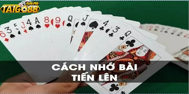 Bạn hãy tập ghi nhớ bằng cách chú ý đến các lá 2 ở các ván