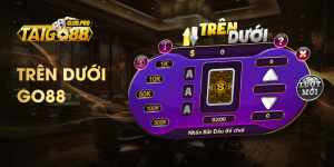 Trên dưới Go88 - Khám phá mini game mới, nhận thưởng lớn